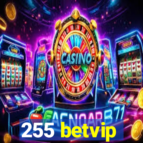 255 betvip